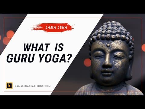 What is Guru Yoga: Samaya & the Student-Teacher Relationship