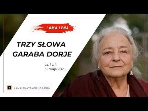 Trzy słowa Garaba Dorje (Garab Dorje 3 Words)