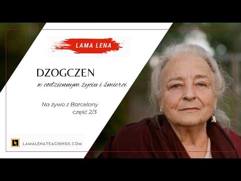 Dzogczen w codziennym życiu i śmierci