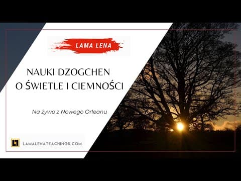 Nauki dzogchen o świetle i ciemności
